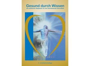 9783956315367 - Gesund durch Wissen - Andreas Schauffert Kartoniert (TB)