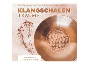 9783956319273 - Klangschalen-Träume - Christina Braun Abbas Schirmohammadi (Hörbuch)