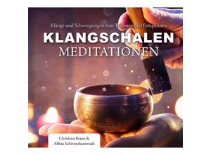 9783956319280 - Klangschalen-Meditationen - Christina Braun Abbas Schirmohammadi (Hörbuch)