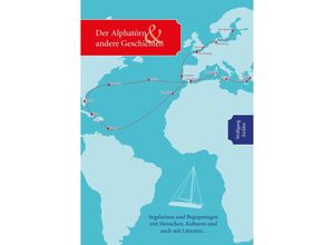 9783956319525 - Der Alphatörn und andere Geschichten - Wolfgang Eichler Kartoniert (TB)