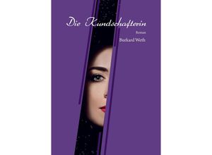 9783956319792 - Die Kundschafterin - Burkard Weth Taschenbuch