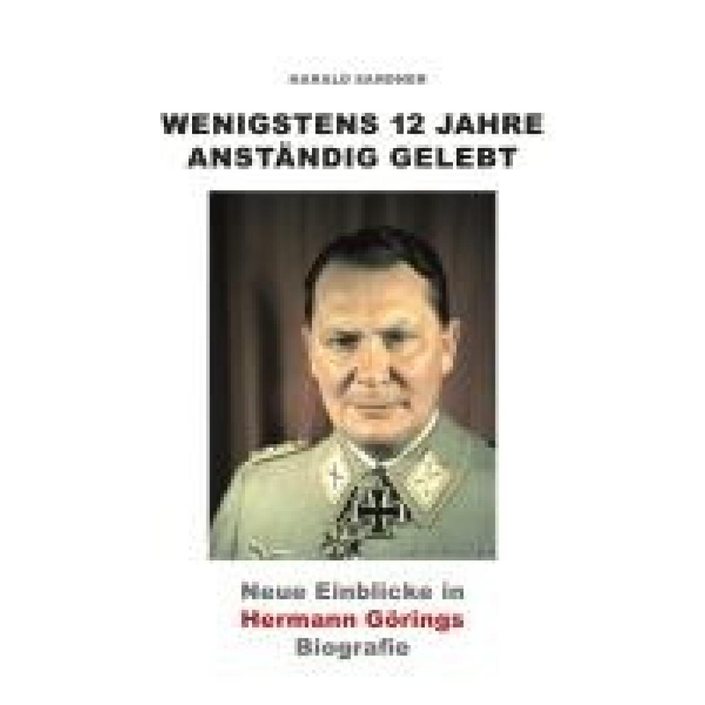 9783956319808 - Sandner Harald Wenigstens 12 Jahre anständig gelebt