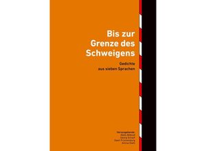 9783956319990 - Bis zur Grenze des Schweigens Taschenbuch