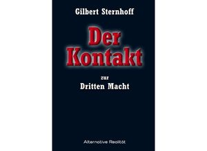 9783956342097 - Der Kontakt zur Dritten Macht - Gilbert Sternhoff Gebunden