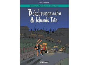 9783956402432 - Die neuen Abenteuer von Herrn Hase - Bekehrungswahn & lebende Tote - Lewis Trondheim Kartoniert (TB)