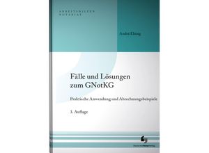 9783956461781 - Arbeitshilfen Notariat   Fälle und Lösungen zum GNotKG - André Elsing Kartoniert (TB)