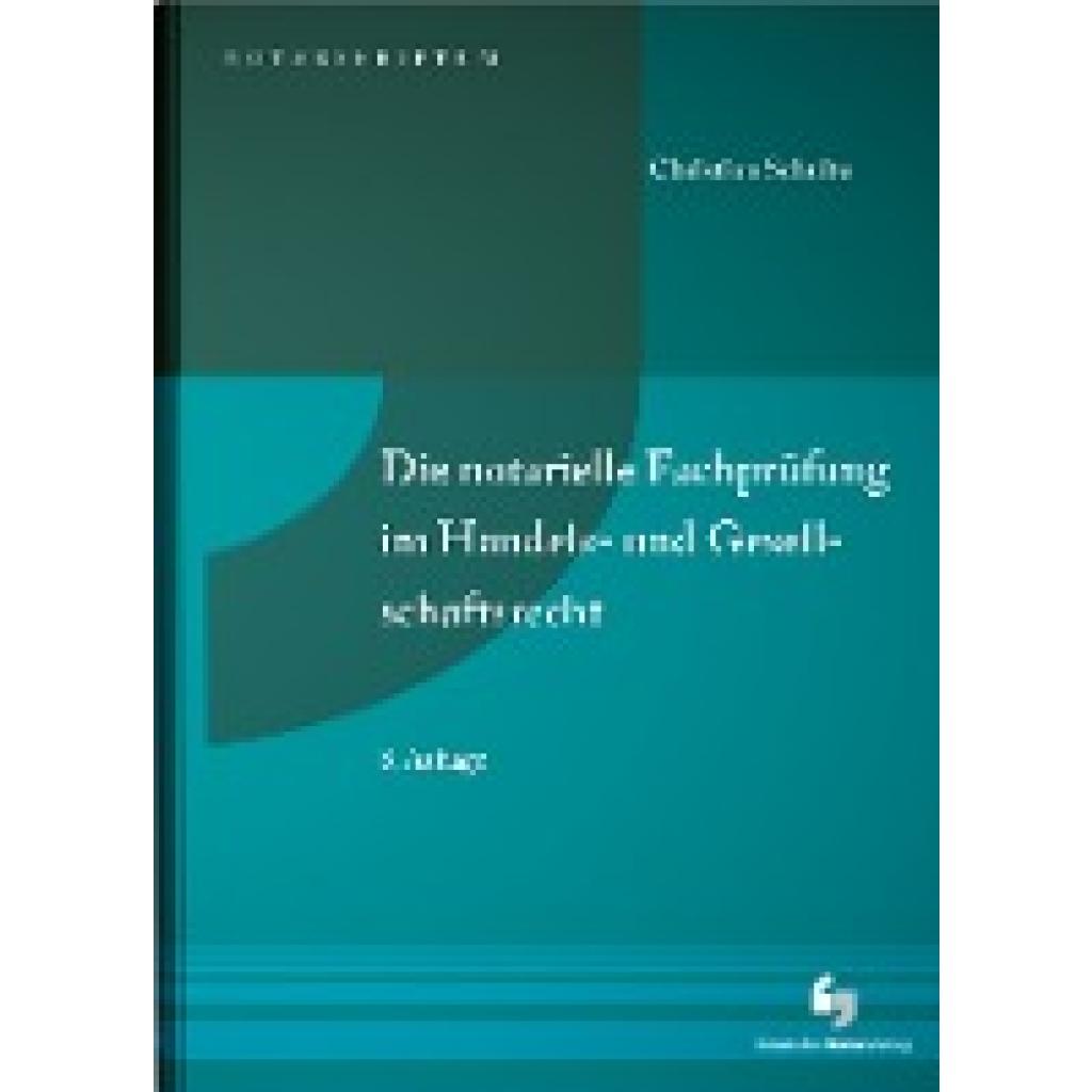 9783956462702 - Schulte Christian Die notarielle Fachprüfung im Handels- und Gesellschaftsrecht