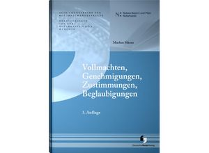 9783956462795 - Ausbildungsreihe für Notarfachangestellte   Vollmachten Genehmigungen Zustimmungen Beglaubigungen - Markus Sikora Kartoniert (TB)