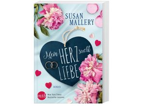 9783956496684 - Mein Herz sucht Liebe - Susan Mallery Kartoniert (TB)