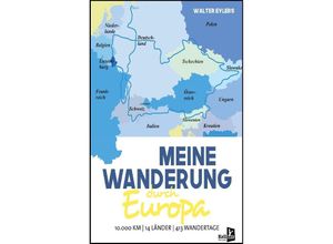 9783956513947 - Meine Wanderung durch Europa - Walter Eylers Kartoniert (TB)