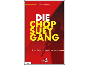 9783956514166 - Die Chop-Suey-Gang - Jürgen Alberts Kartoniert (TB)