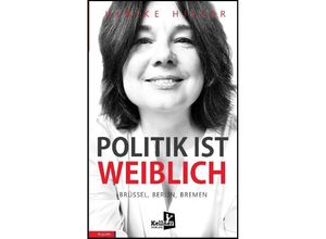 9783956514203 - Politik ist weiblich - Ulrike Hiller Kartoniert (TB)