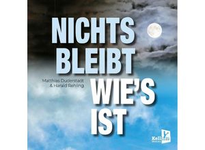 9783956514401 - Nichts bleibt wies ist - Matthias Duderstadt Harald Rehling Kartoniert (TB)