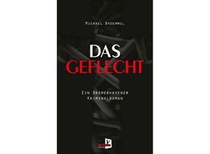 9783956514425 - Das Geflecht - Michael Broemmel Kartoniert (TB)