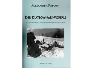 9783956520914 - Der Djatlow-Pass-Vorfall - Alexander Popoff Kartoniert (TB)