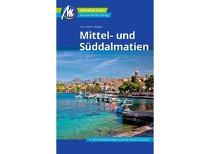 9783956549595 - MM-Reisen   Mittel- und Süddalmatien Reiseführer Michael Müller Verlag - Lore Marr-Bieger Kartoniert (TB)