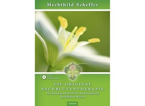 9783956590238 - Die Original Bachblüten-Therapie 3 Audio-CDs - Mechthild Scheffer (Hörbuch)