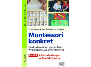 9783956600852 - Montessori konkret - Band 3 - Claus-Dieter Kaul Christiane M Wagner Kartoniert (TB)