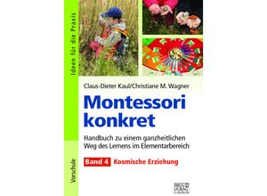 9783956600869 - Montessori konkret - Band 4 - Claus-Dieter Kaul Christiane M Wagner Kartoniert (TB)