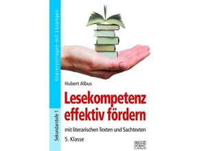 9783956601262 - Lesekompetenz effektiv fördern   Lesekompetenz effektiv fördern - 5 Klasse - Hubert Albus Kartoniert (TB)