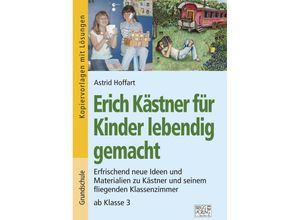 9783956603297 - Erich Kästner für Kinder lebendig gemacht - Astrid Hoffart Kartoniert (TB)