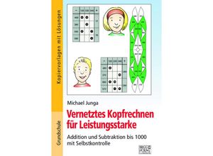 9783956604416 - Vernetztes Kopfrechnen für Leistungsstarke (+ und - bis 1000) - Michael Junga Kartoniert (TB)