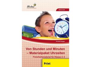 9783956648205 - Von Stunden und Minuten Materialpaket Uhrzeiten - Annette Szugger Geheftet