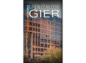 9783956691959 - EDITION 211   Grenzenlose Gier - Georg Brun Kartoniert (TB)