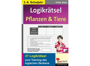 9783956865541 - Logikrätsel Pflanzen & Tiere - Ulrike Stolz Kartoniert (TB)