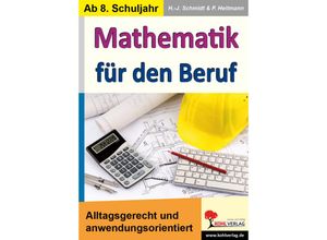 9783956866753 - Mathe für den Beruf - Hans-Joachim Schmidt Friedhelm Heitmann Kartoniert (TB)