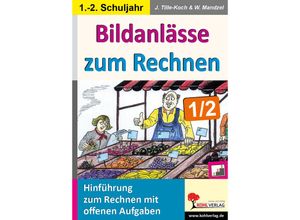 9783956867323 - Bildanlässe zum Rechnen 1 2 - Jürgen Tille-Koch Waldemar Mandzel Kartoniert (TB)