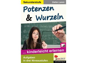 9783956868320 - Potenzen & Wurzeln - Stefan Lamm Kartoniert (TB)