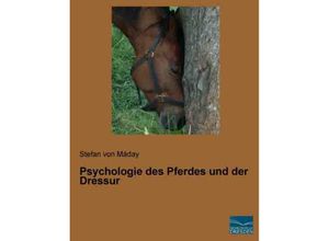 9783956924767 - Psychologie des Pferdes und der Dressur - Stefan von Maday Kartoniert (TB)