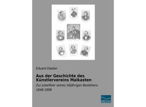 9783956929274 - Aus der Geschichte des Künstlervereins Malkasten - Eduard Daelen Kartoniert (TB)