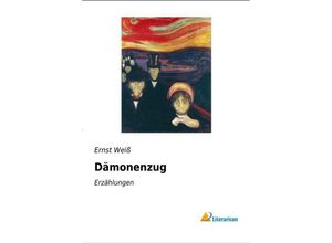 9783956976612 - Dämonenzug - Ernst Weiß Kartoniert (TB)