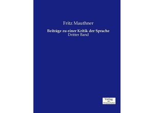 9783957005854 - Beiträge zu einer Kritik der SpracheBd3 - Fritz Mauthner Kartoniert (TB)