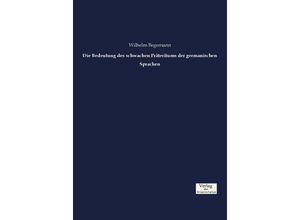 9783957008596 - Die Bedeutung des schwachen Präteritums der germanischen Sprachen - Wilhelm Begemann Kartoniert (TB)