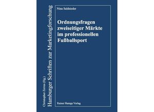 9783957100627 - Ordnungsfragen zweiseitiger Märkte im professionellen Fußballsport - Nina Saldsieder Kartoniert (TB)