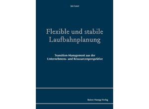 9783957100979 - Flexible und stabile Laufbahnplanung - Jan Laser Kartoniert (TB)