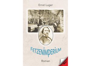 9783957163813 - Fetzenimperium - Ernst Luger Taschenbuch