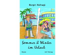 9783957203755 - Sommer & Winter im Urlaub - Birgit Hufnagl Kartoniert (TB)