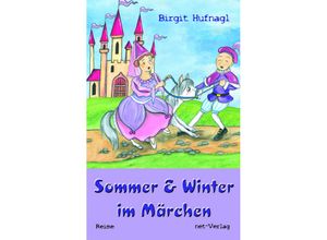 9783957203908 - Sommer & Winter im Märchen - Birgit Hufnagl Kartoniert (TB)