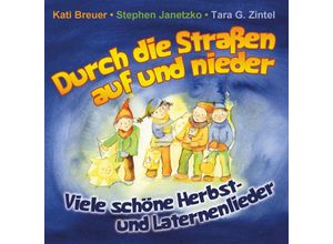 9783957222053 - Durch Die Straßen Auf Und Nieder - Kati Breuer Stephen Janetzko Tara G Zintel (CD)