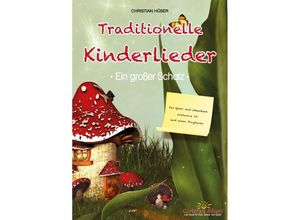 9783957222190 - Traditionelle Kinderlieder - Ein Großer Schatz! - Christian Hüser (Buch mit CD)