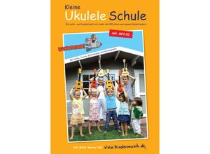 9783957225948 - Die Kleine Ukulele Schule m 1 Audio-CD - Netzwerk Kindermusik eV Kartoniert (TB)