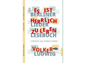 9783957231918 - Es ist herrlich zu leben - Volker Ludwig