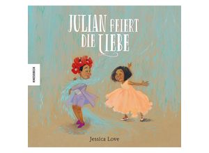 9783957284716 - Julian feiert die Liebe - Jessica Love Gebunden