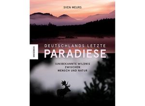 9783957285829 - Deutschlands letzte Paradiese - Sven Meurs Gebunden