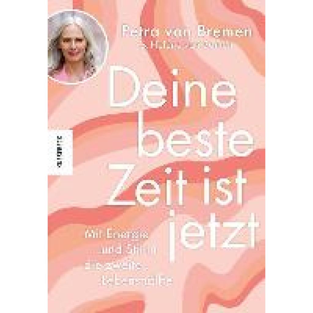 9783957286574 - Bremen Petra van Deine beste Zeit ist jetzt