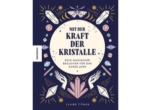 9783957287625 - Mit der Kraft der Kristalle - Claire Titmus Gebunden